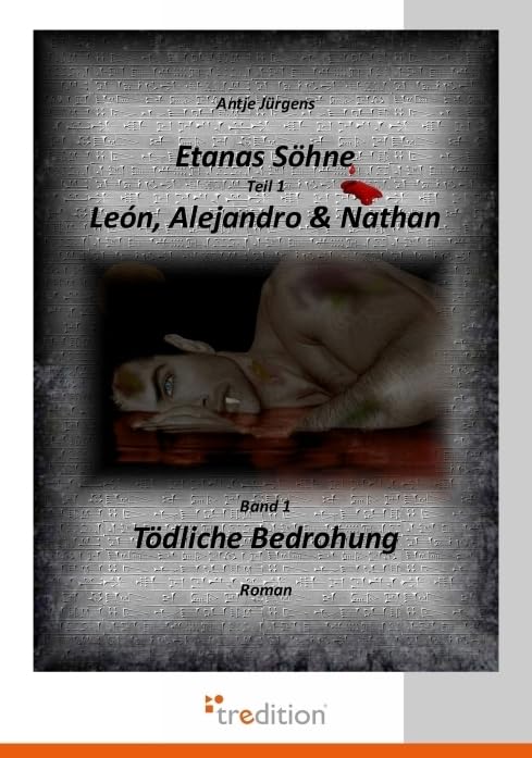 Etanas Söhne Teil 1 León, Alejandro & Nathan: Band 1 - Tödliche Bedrohung Contemporary literature