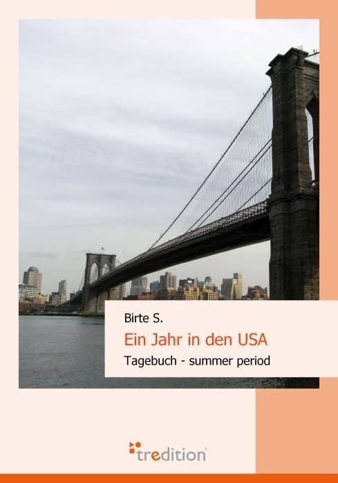 Ein Jahr in den USA: Tagebuch - summer period Leisure, Home & Garden