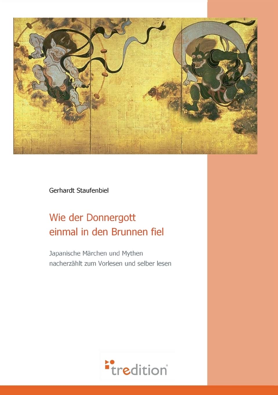 Wie der Donnergott einmal in den Brunnen fiel: Japanische Märchen, Legenden und Mythen Contemporary literature Books