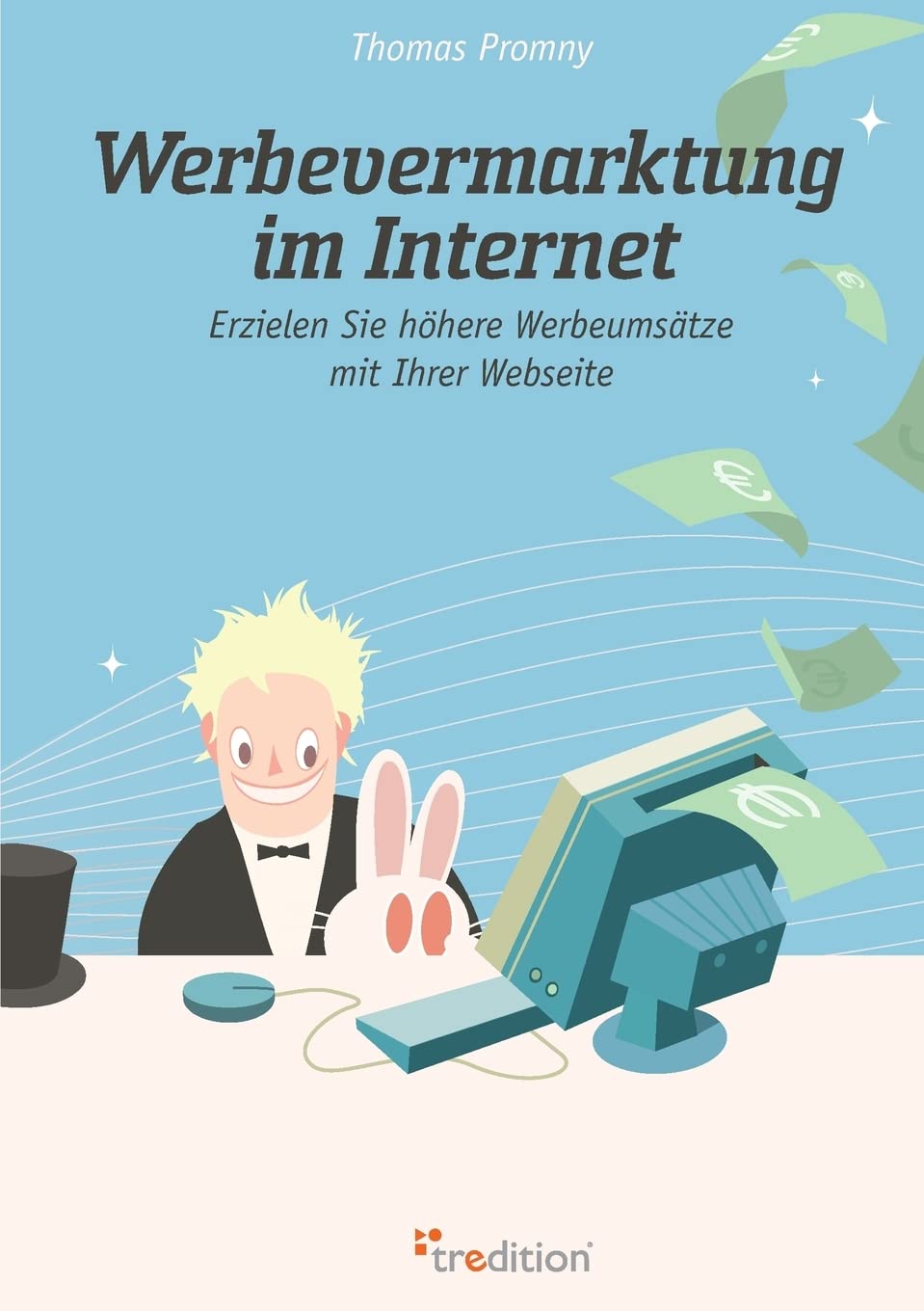 Werbevermarktung im Internet: Erzielen Sie höhere Werbeumsätze mit Ihrer Webseite Business, Finance & Career