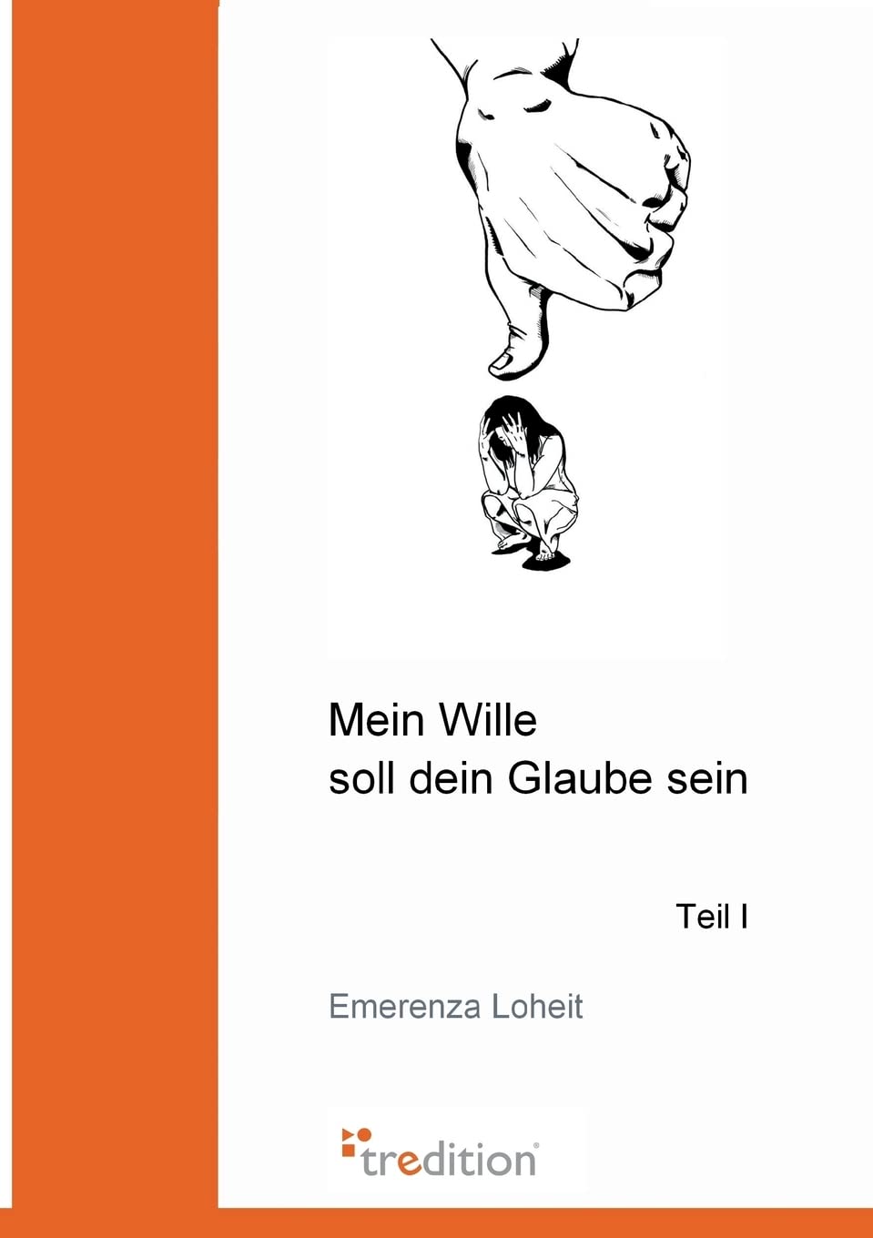 Mein Wille soll dein Glaube sein book