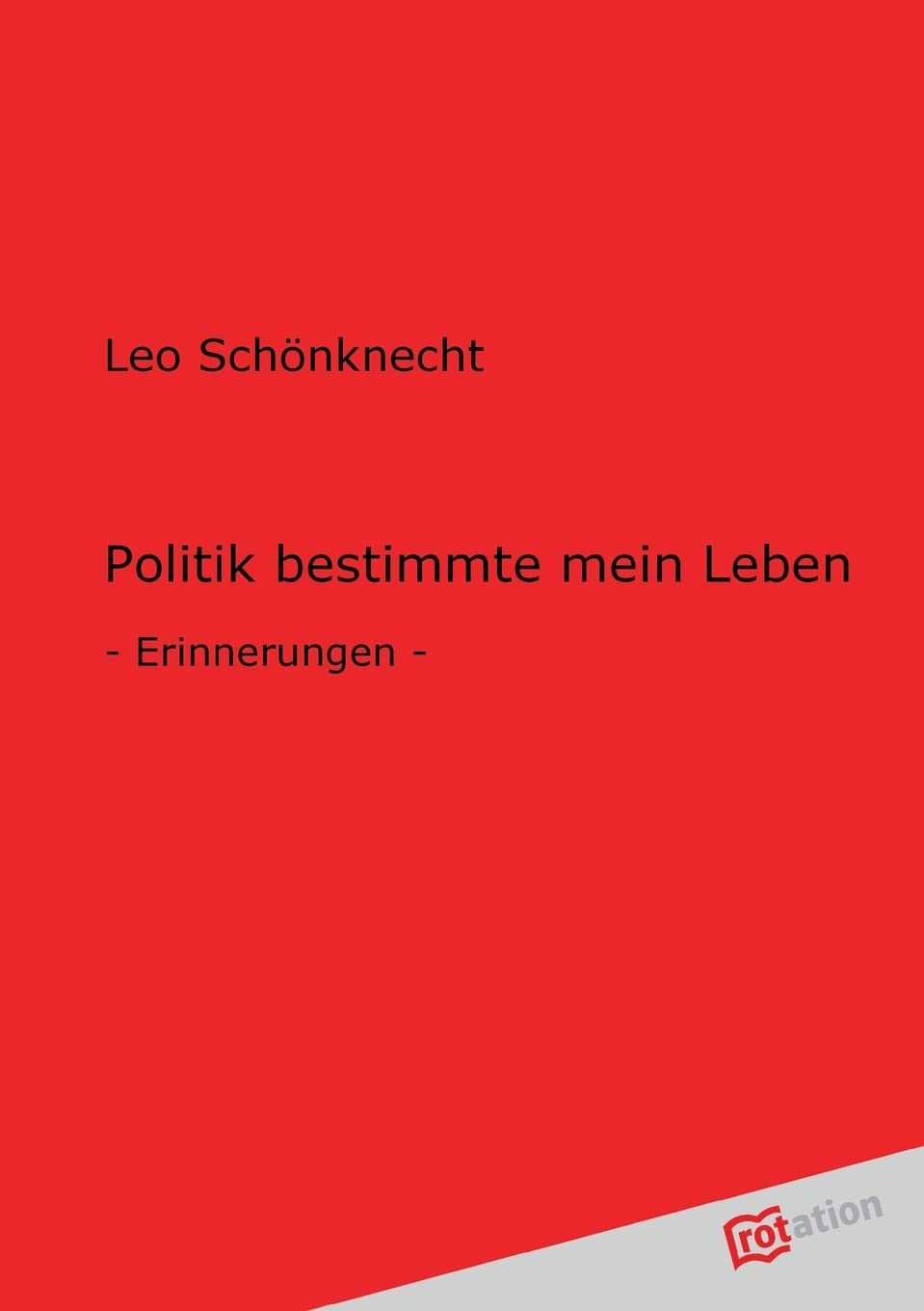 Politik bestimmte mein Leben book