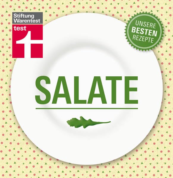 Salate - Unsere besten Rezepte Leisure, Home & Garden