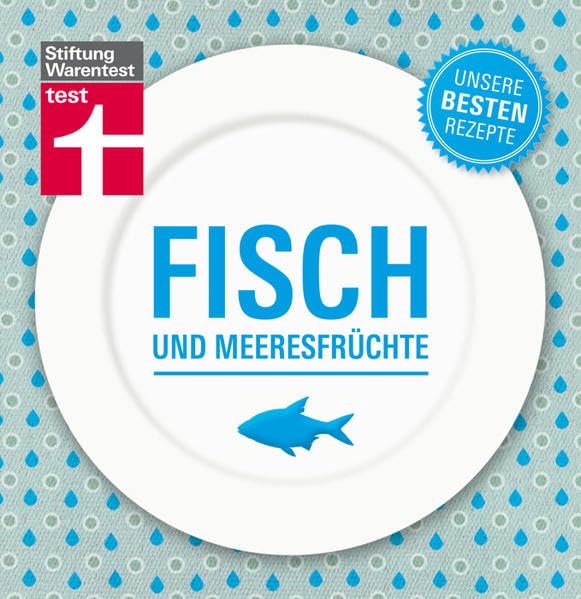 Fisch und Meeresfrüchte - Unsere besten Rezepte Leisure, Home & Garden