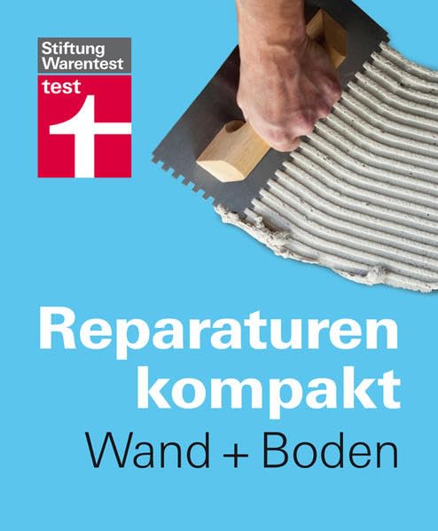 Reparaturen kompakt - Wand + Boden Hobbies & Crafts