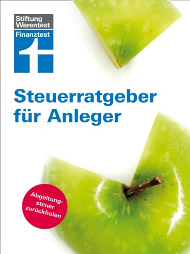 Steuerratgeber für Anleger: Abgeltungsteuer zurückholen Law