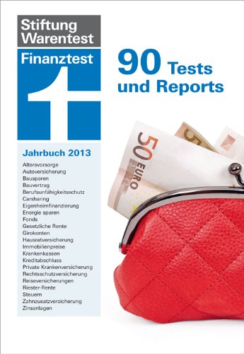 Finanztest Jahrbuch für 2013: 90 Tests und Reports Business, Finance & Career