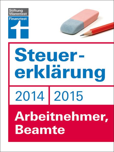 Steuererklärung 2014/15 - Arbeitnehmer, Beamte Business, Finance & Career