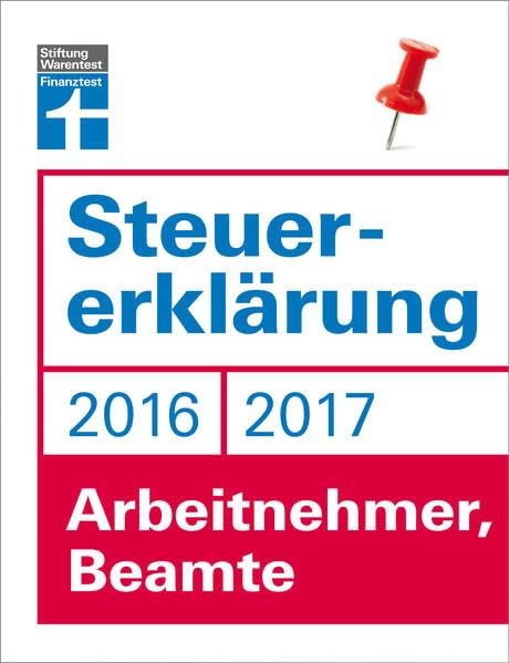 Steuererklärung 2016/2017 - Arbeitnehmer, Beamte Business, Finance & Career