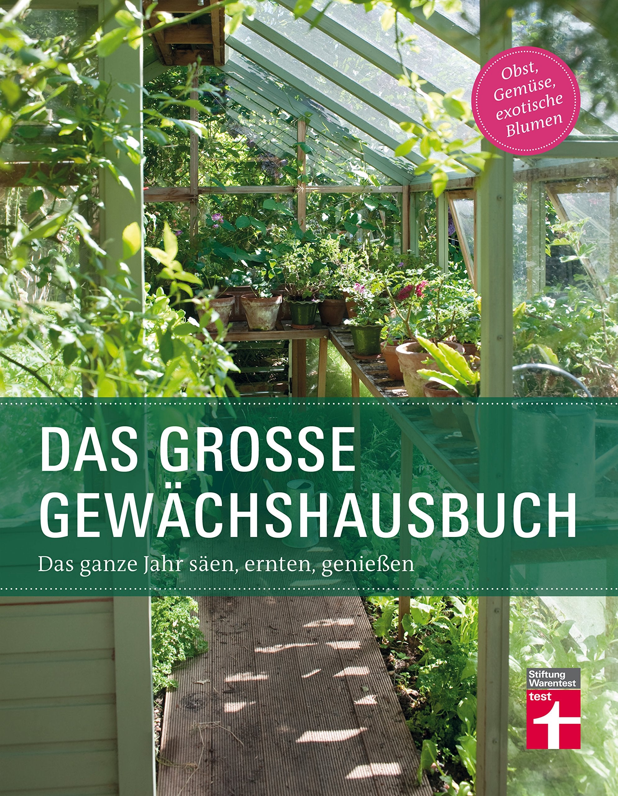 Das große Gewächshausbuch Garden & Plants Books