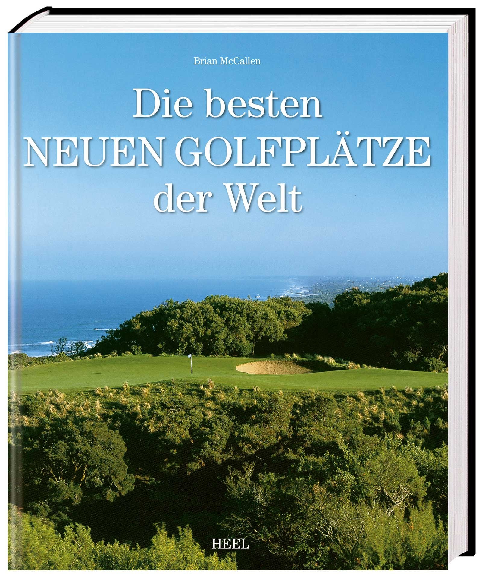 Die besten neuen Golfplätze der Welt Leisure & Fun