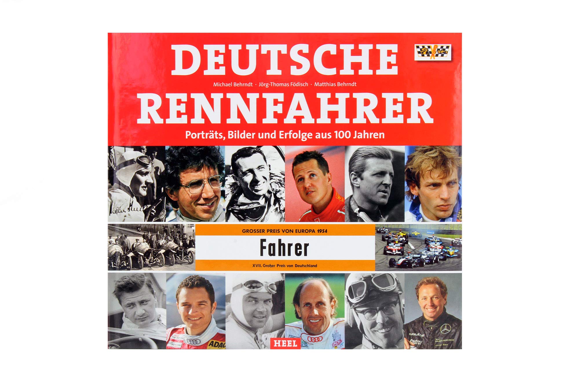 Deutsche Rennfahrer: Porträts, Bilder und Erfolge aus 100 Jahren (VLB Reihenkürzel: UG775 - HEEL Collectors Edition) Leisure & Fun