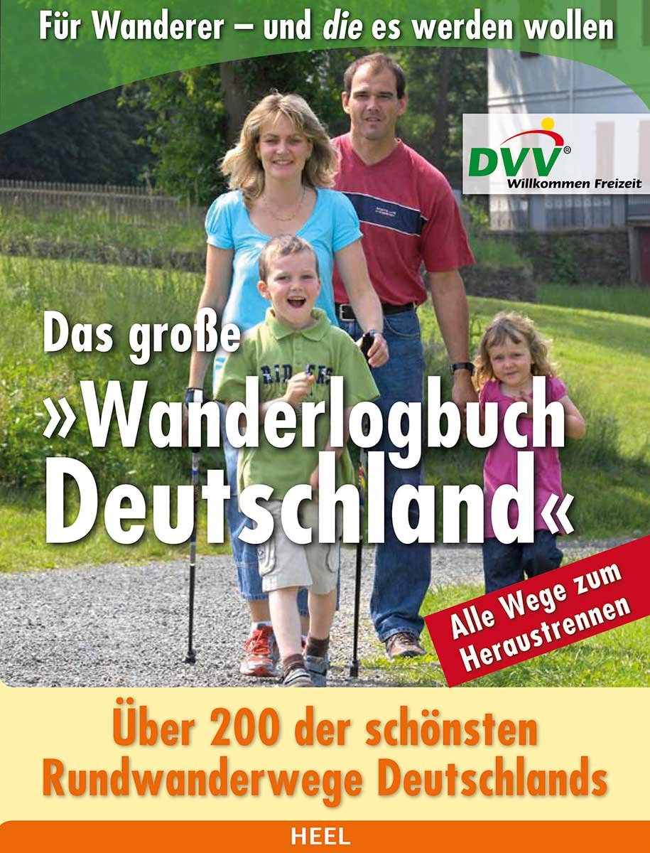 Das große Wanderlogbuch Deutschland: Über 200 der schönsten Rundwanderwege Deutschlands Leisure, Home & Garden