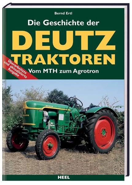 Die Geschichte der Deutz Traktoren. Vom MTH zum Agroton Film, Art & Culture