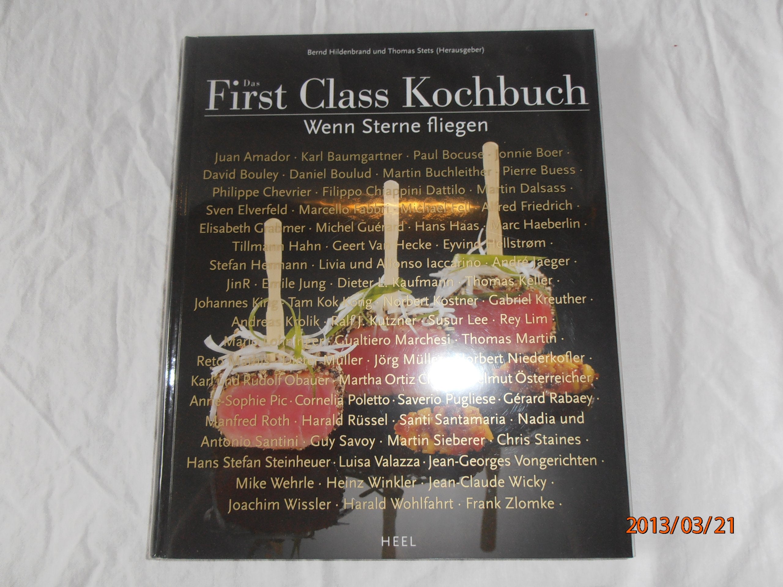 First Class Kochbuch: Wenn Sterne fliegen: Wenn Sterne fliegen. Ausgezeichnet mit dem Gourmand World Cookbook Award als "Best Corporate Cookbook - World 2010" Leisure, Home & Garden