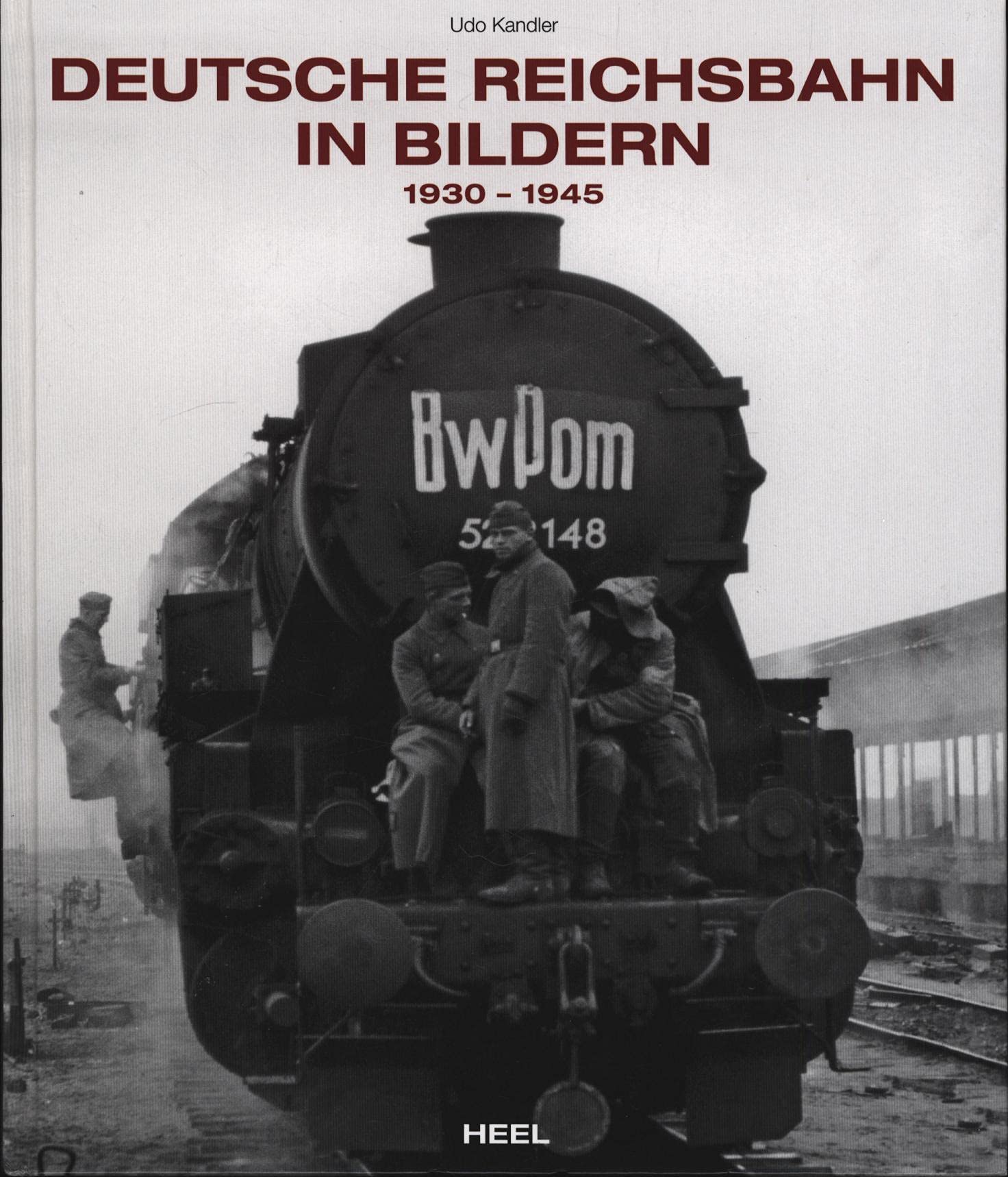 Deutsche Reichsbahn in Bildern: 1930-1945 Leisure, Home & Garden
