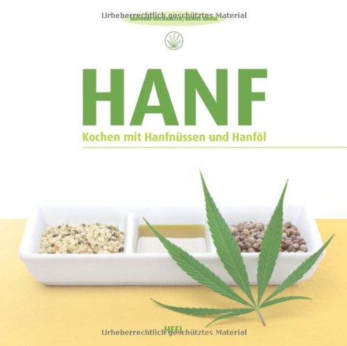 Hanf: Kochen mit Hanfnüssen und Hanföl Leisure, Home & Garden