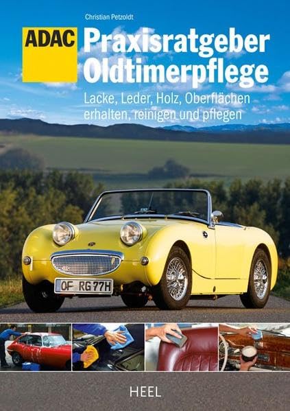 Praxisratgeber Oldtimerpflege Leisure, Home & Garden