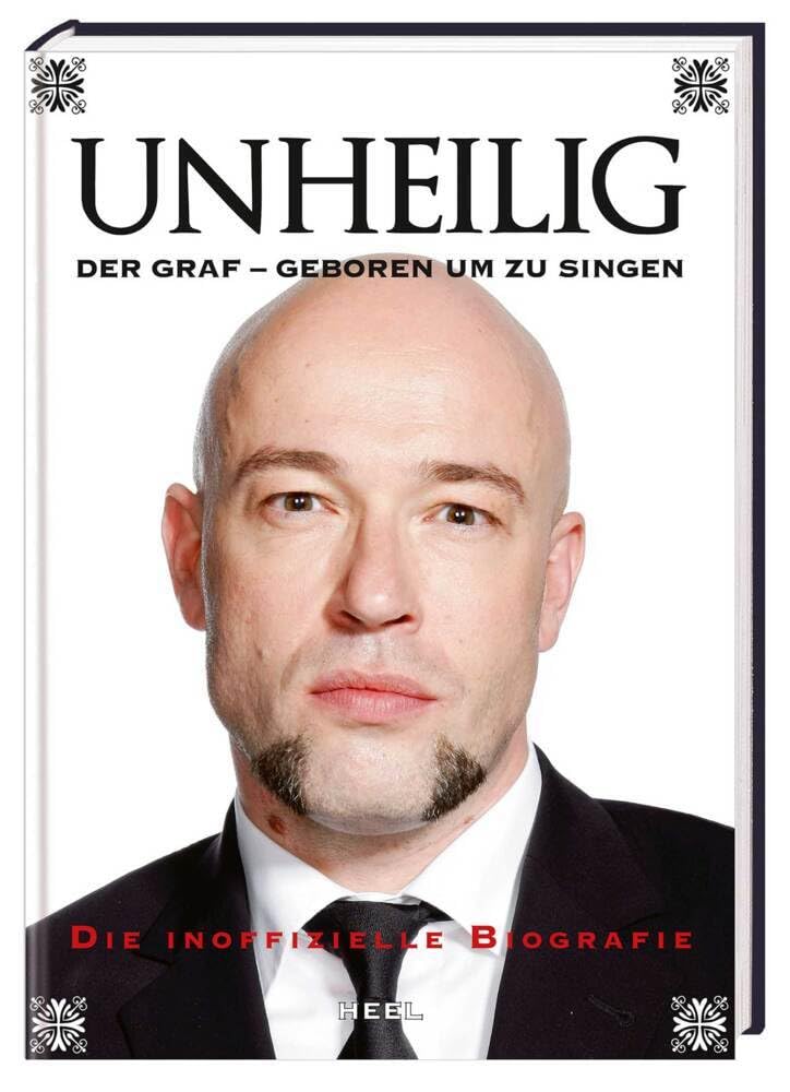 Unheilig. Der Graf - Geboren um zu singen Art & Literature