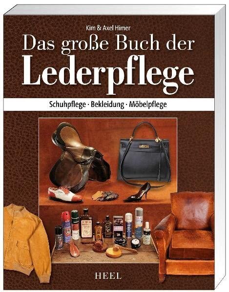 Das große Buch der Lederpflege: Schuhpflege - Bekleidung - Möbelpflege Film, Art & Culture