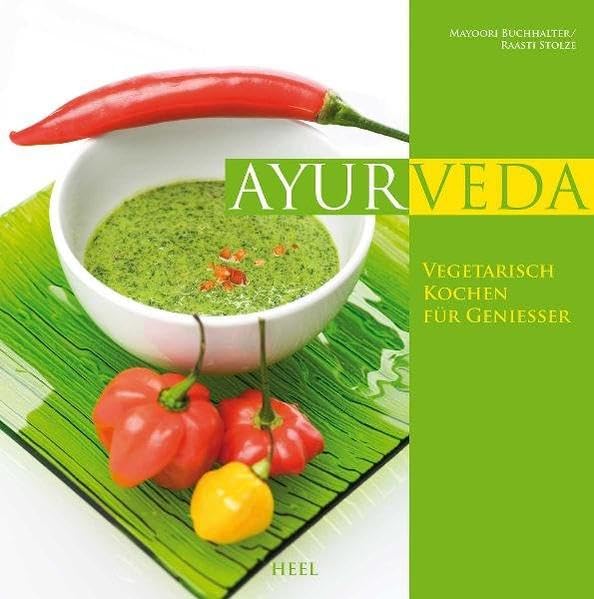Ayurveda: Vegetarisch kochen für Genießer Leisure, Home & Garden