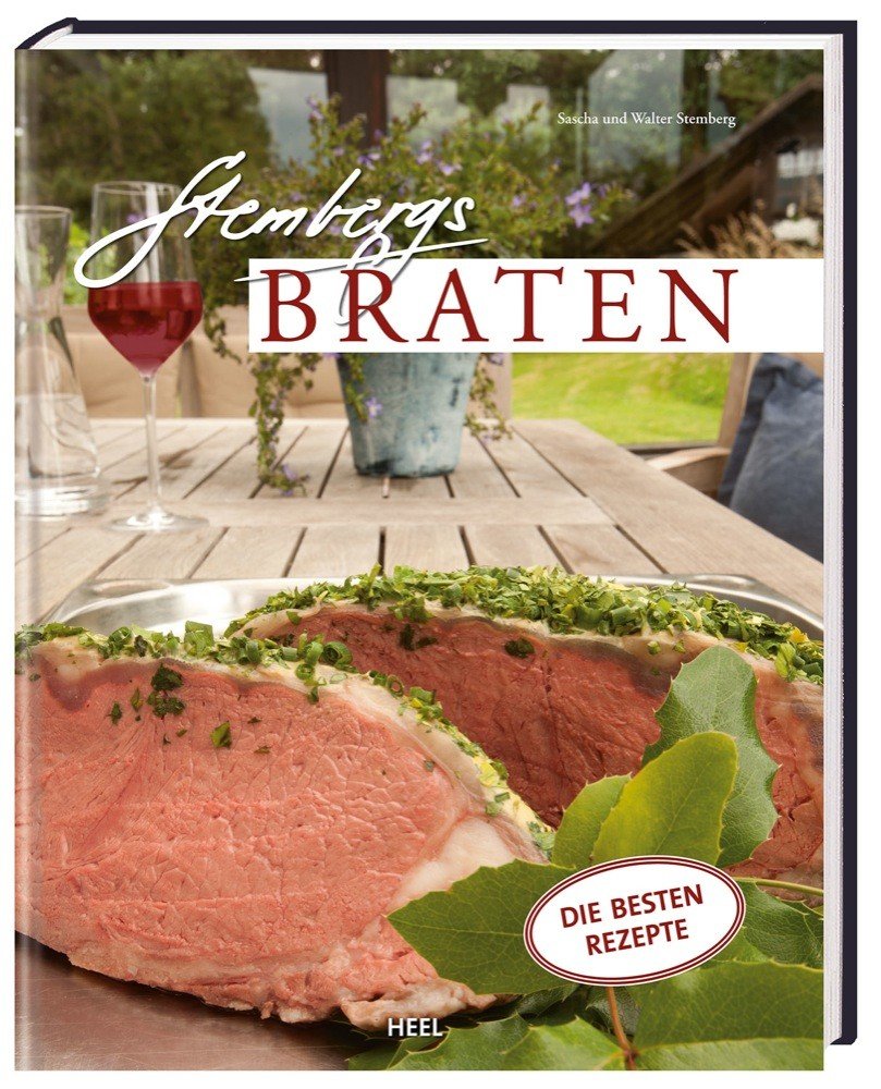Stembergs Braten. Die besten Rezepte: Die besten Rezepte aus dem Landgasthof Leisure, Home & Garden