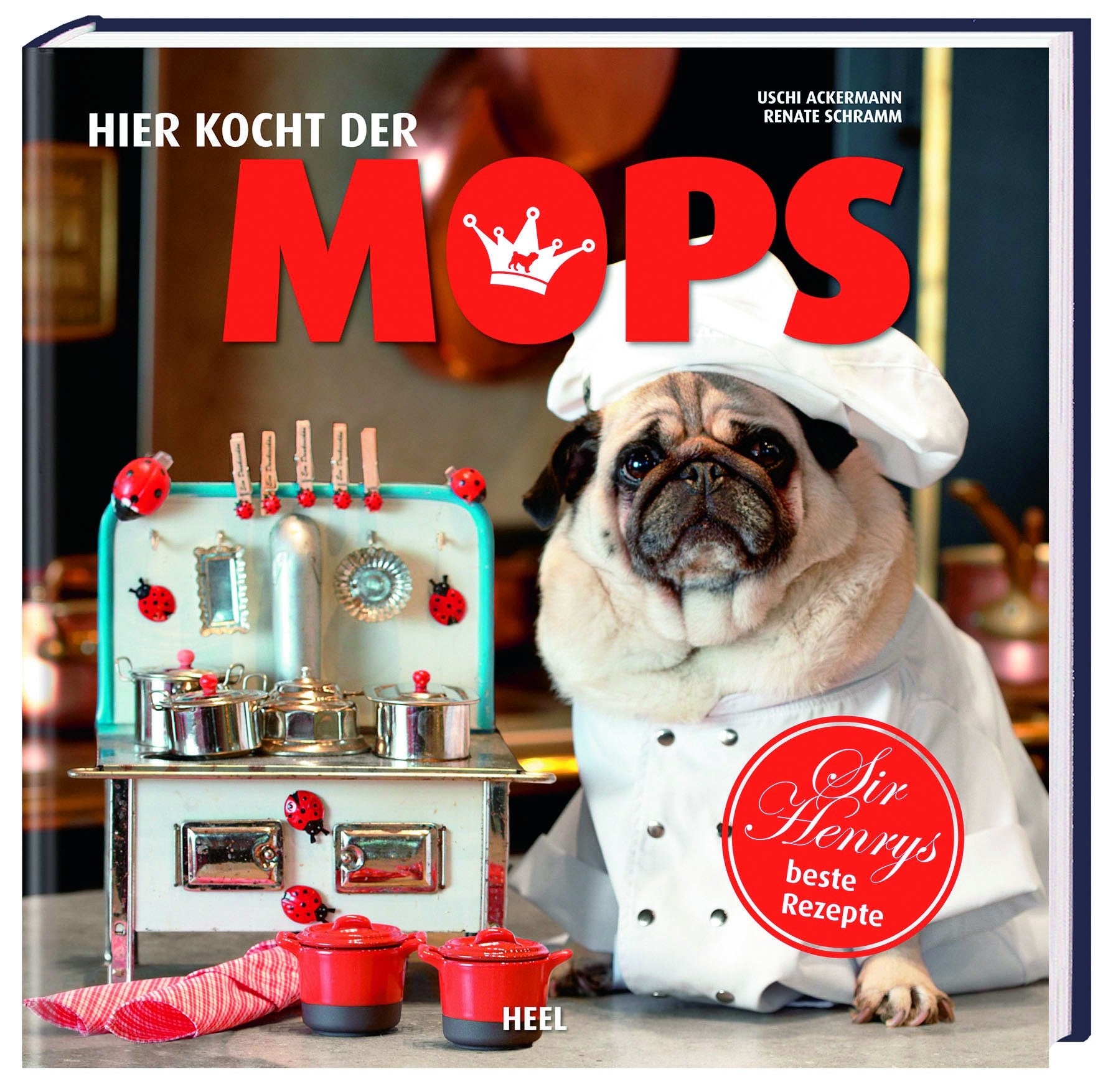 Hier kocht der Mops Books about Pets