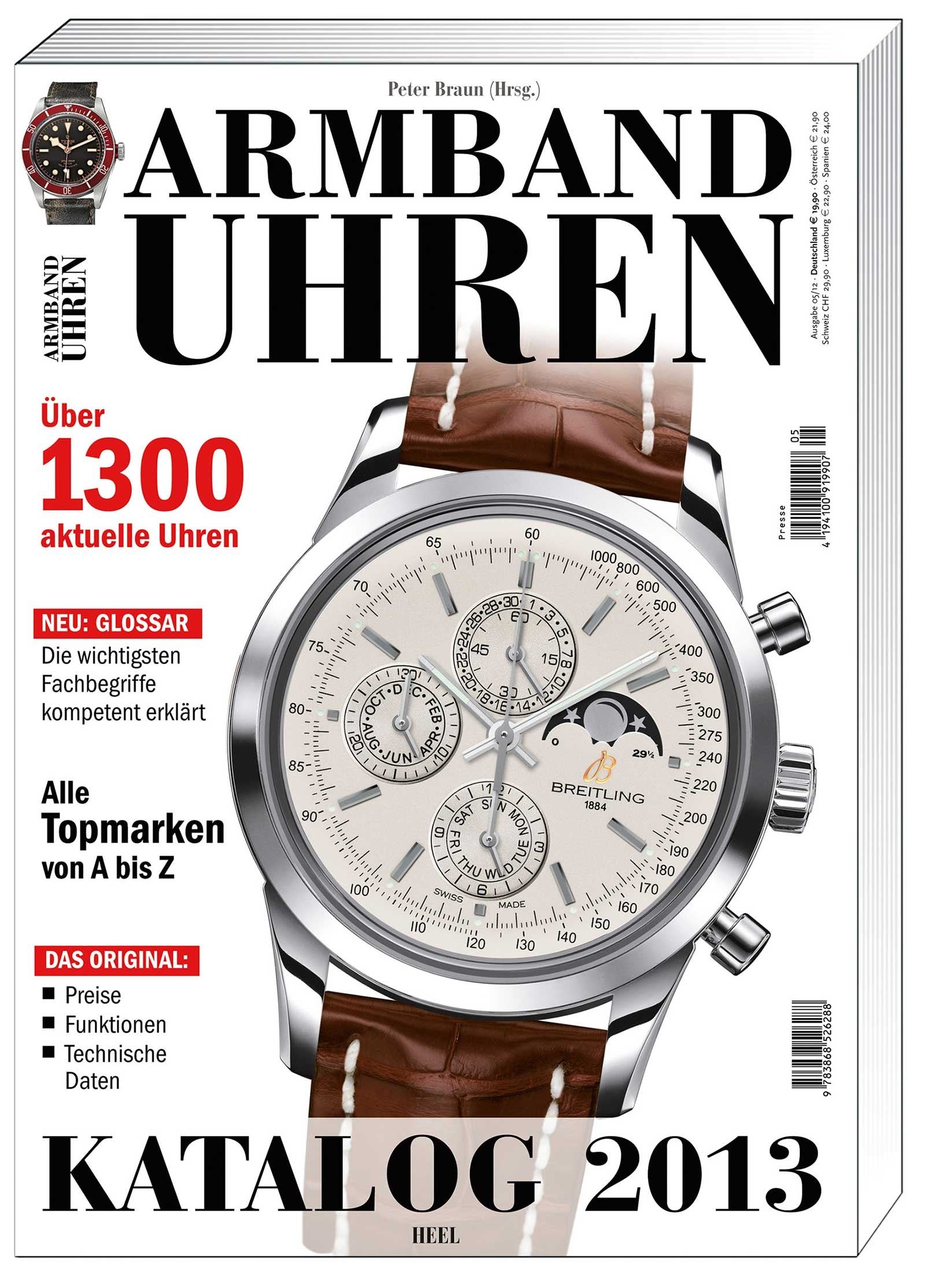 Armbanduhren Katalog 2013: Über 1300 aktuelle Uhren. Alle Topmarken von A bis Z. Glossar: Die wichtigsten Fachbegriffe kompetent erklärt. Das Original: Preise. Funktionen. Technische Daten Hobbies & Crafts