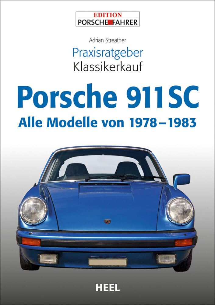 Praxisratgeber Klassikerkauf Porsche 911 SC: Alle Modelle von 1978-1983: Alle Modell von 1978-1983 Leisure, Home & Garden