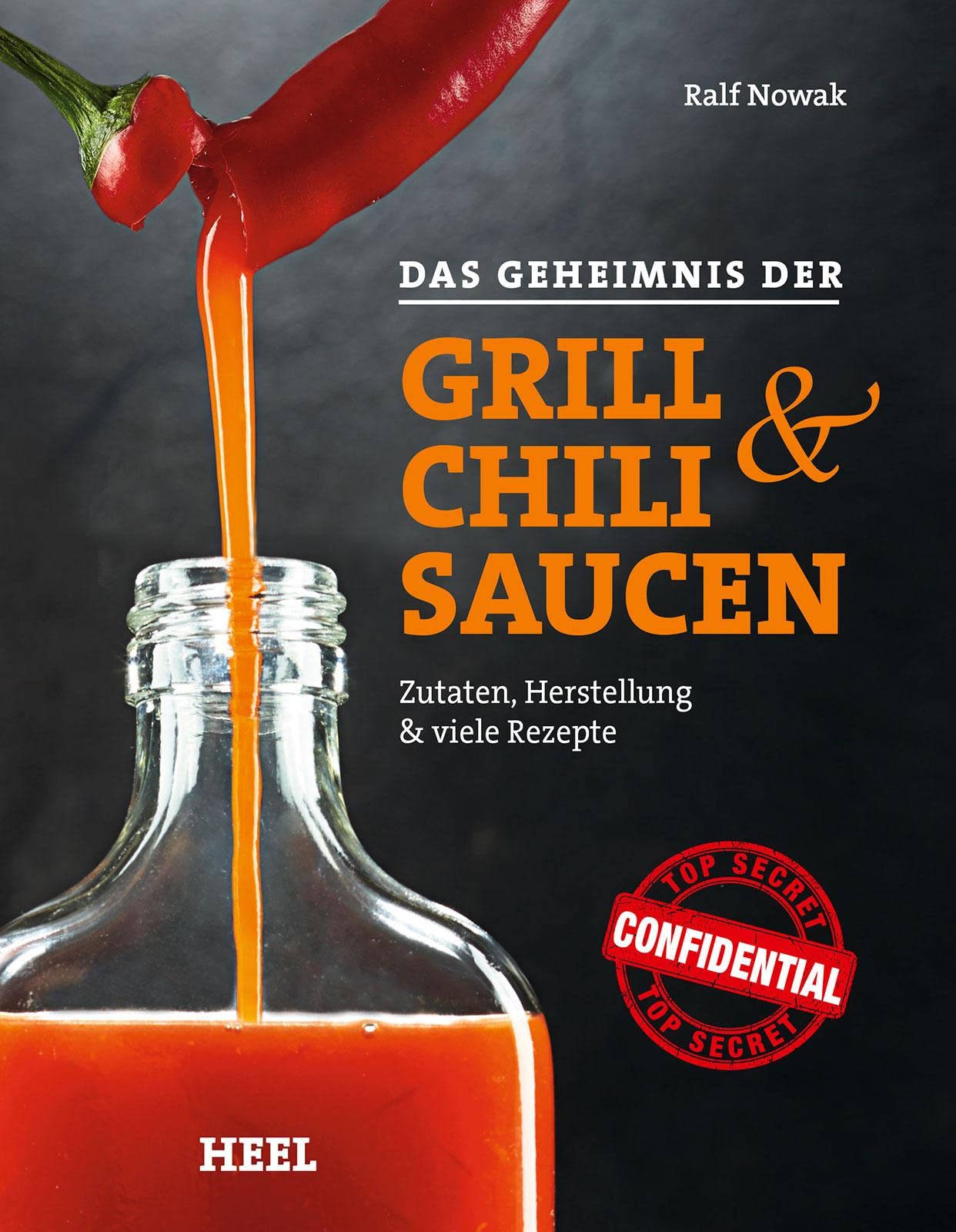 Das Geheimnis der Grill- & Chilisaucen Leisure, Home & Garden