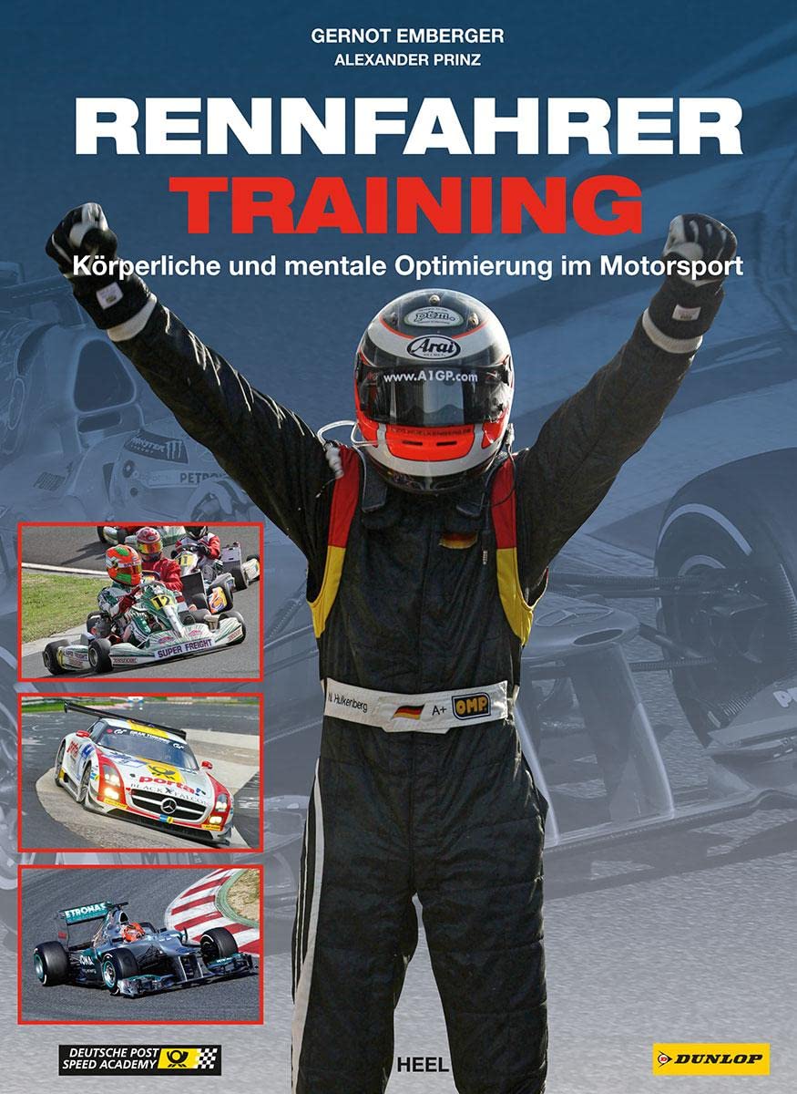 Rennfahrer Training. Körperliche und mentale Optimierung im Motorsport Health, Nutrition & Fitness