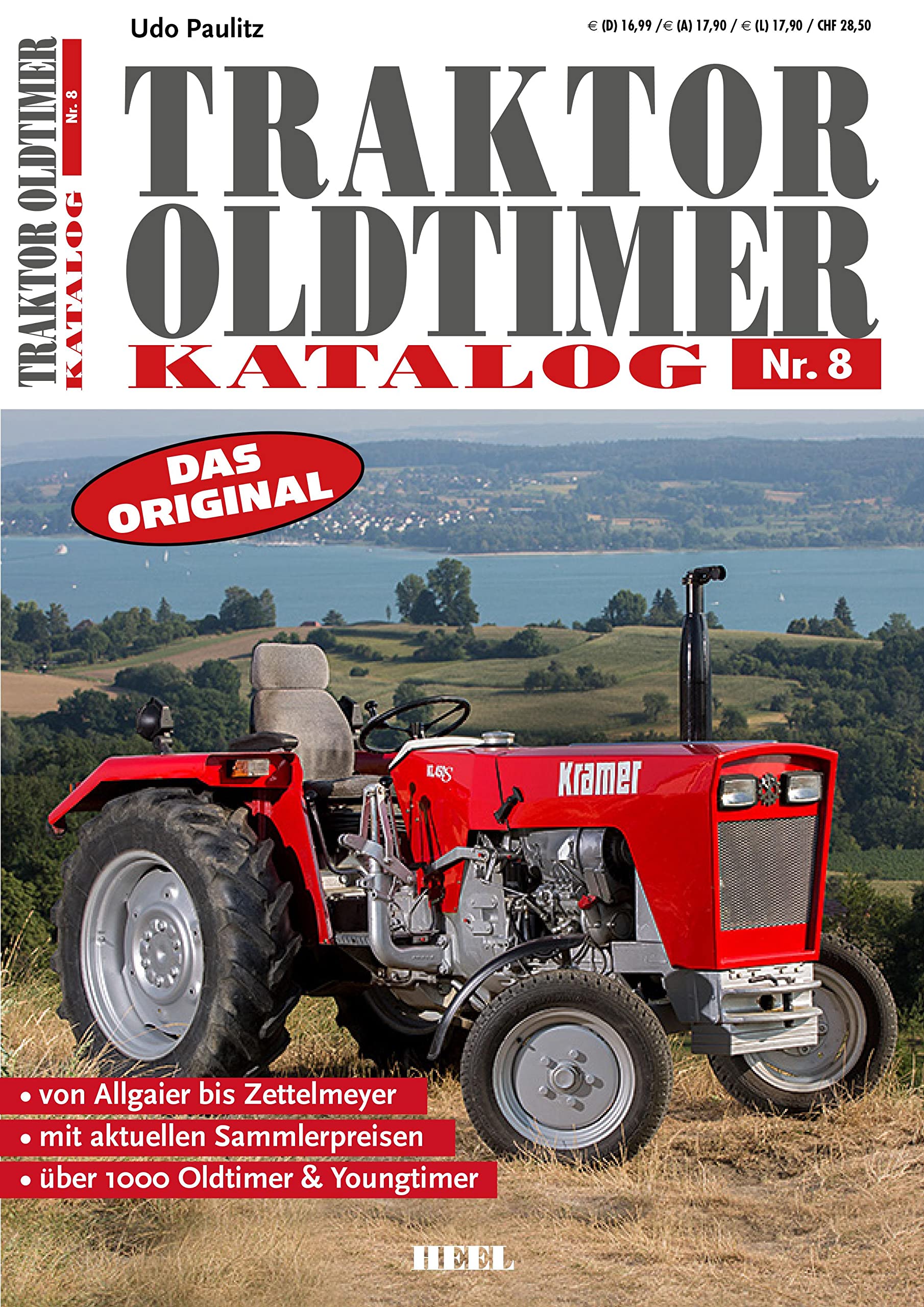 Traktor Oldtimer Katalog Nr. 8: Das Original. Von Allgaier bis Zettelmeyer, mit aktuellen Sammlerpreisen, über 850 Oldtimer & Youngtimer Leisure, Home & Garden