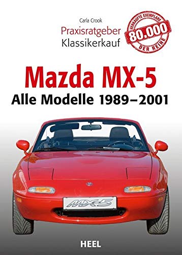 Praxisratgeber Klassikerkauf: Mazda MX-5 Leisure, Home & Garden