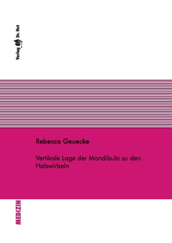 Vertikale Lage der Mandibula zu den Halswirbeln Medicine