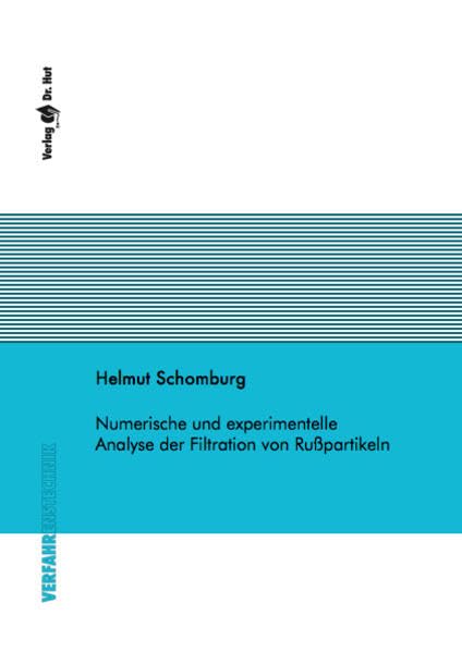 Numerische und experimentelle Analyse der Filtration von Rußpartikeln book