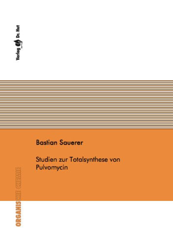 Studien zur Totalsynthese von Pulvomycin Books