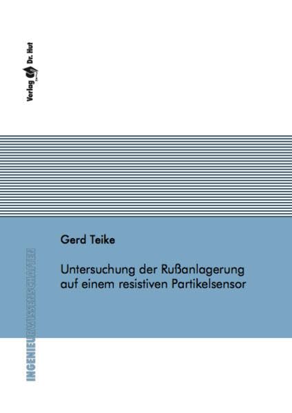 Untersuchung der Rußanlagerung auf einem resistiven Partikelsensor (Ingenieurwissenschaften) Business & Technology