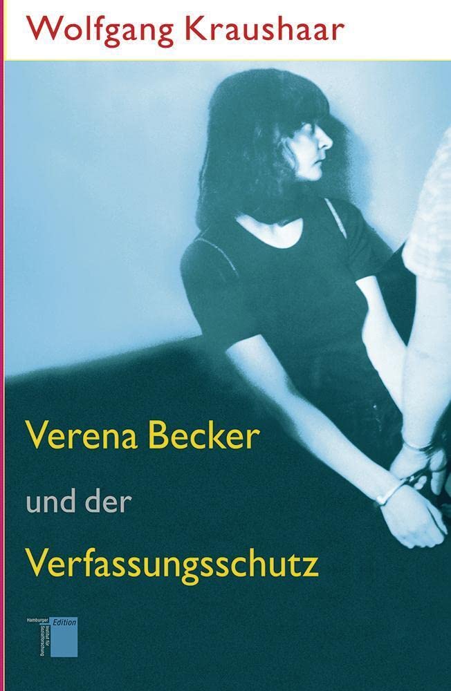 Verena Becker und der Verfassungsschutz German history