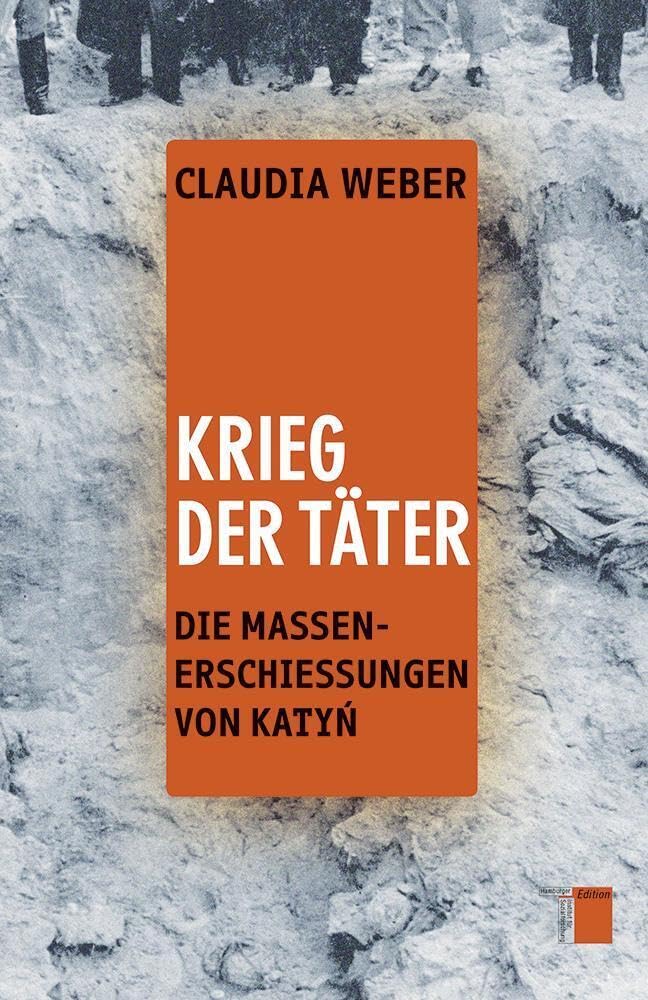 Krieg der Täter: Die Massenerschießungen von Katyn German history