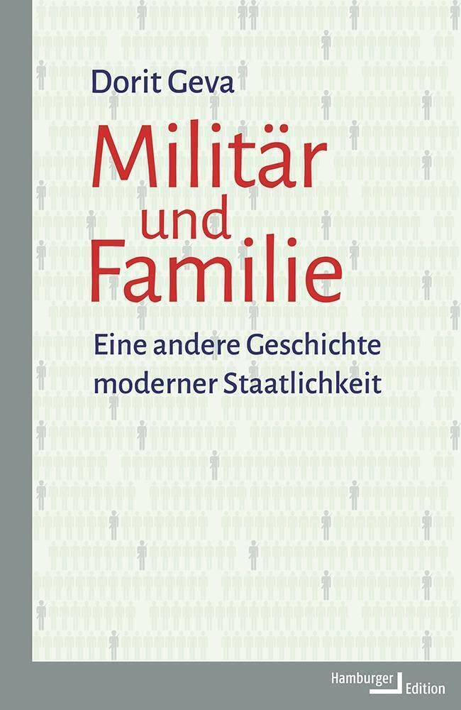 Militär und Familie: Eine andere Geschichte moderner Staatlichkeit (Positionen Sozialforschung weiter denken) Law