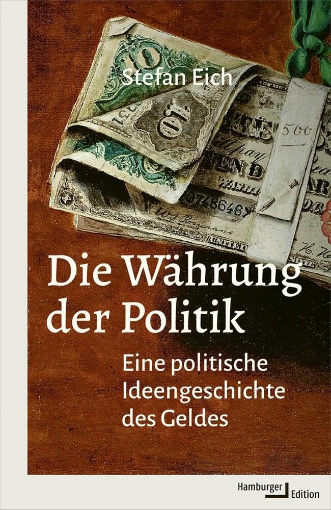 Die Währung der Politik: Eine politische Ideengeschichte des Geldes Law