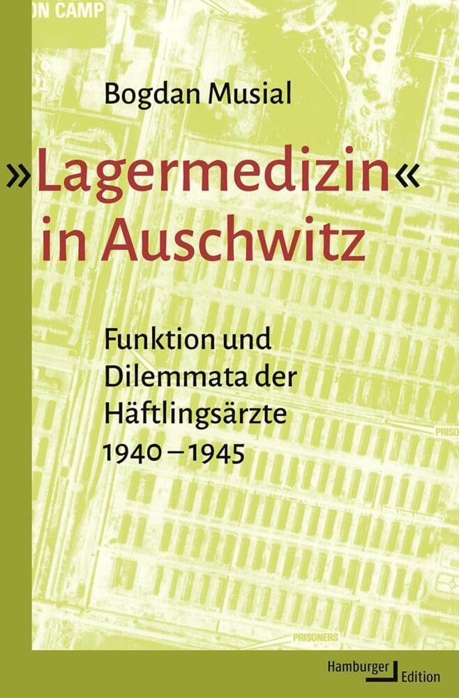 'Lagermedizin' in Auschwitz German history
