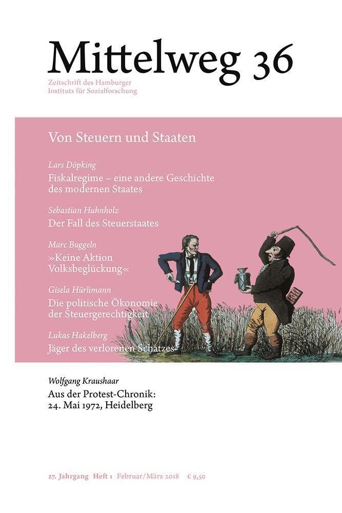 Von Steuern und Staaten. Mittelweg 36, Heft 1 Januar/März 2018 (Mittelweg 36 / Zeitschrift des Hamburger Instituts für Sozialforschung): Mittelweg 36, Heft 1 Februar/März 2018 Business, Finance & Career