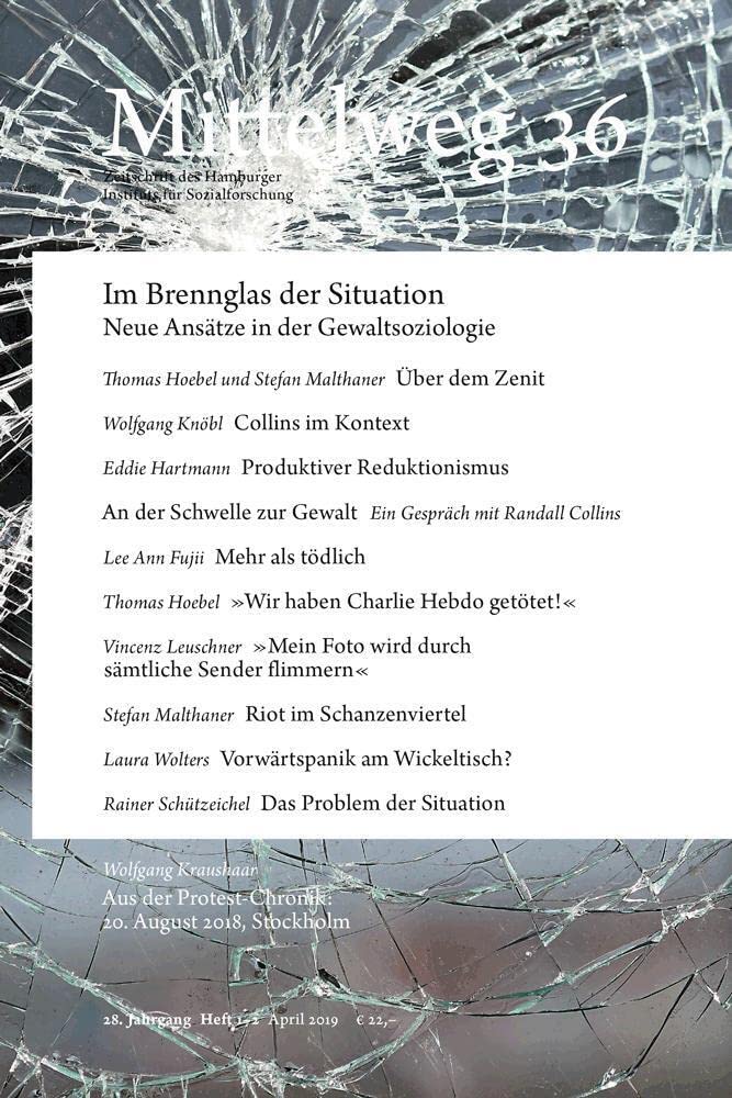 Im Brennglas der Situation. Neue Ansätze in der Gewaltsoziologie Social Sciences