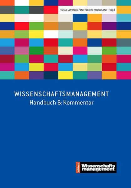 Wissenschaftsmanagement: Handbuch & Kommentar (Edition Wissenschaftsmanagement) Business, Finance & Career