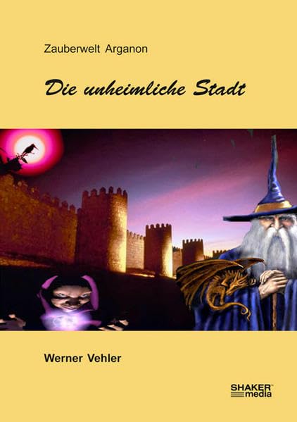 Zauberwelt Arganon: Die unheimliche Stadt Contemporary literature