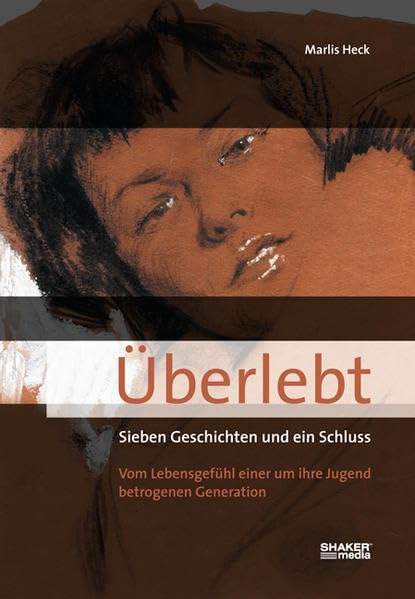 Überlebt: Vom Lebensgefühl einer um ihre Jugend betrogenen Generation Personalities