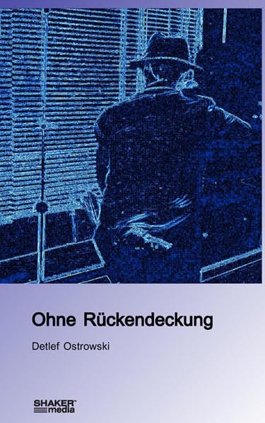 Ohne Rückendeckung: Ein Kriminalroman - 1998/2002/2008 Contemporary literature