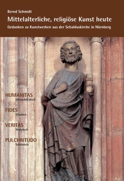 Mittelalterliche, religiöse Kunst heute: Gedanken zu Kunstwerken aus der Sebalduskirche in Nürnberg Film, Art & Culture
