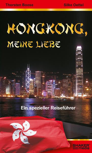 Hongkong, meine Liebe - Ein spezieller Reiseführer Leisure, Home & Garden